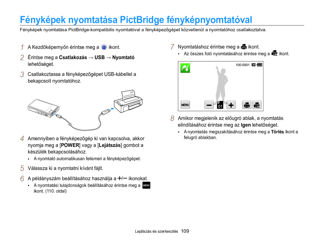 Samsung EC-MV800ZBPWE3, EC-MV800ZBPBE3 manual Fényképek nyomtatása PictBridge fényképnyomtatóval, Bekapcsolt nyomtatóhoz 