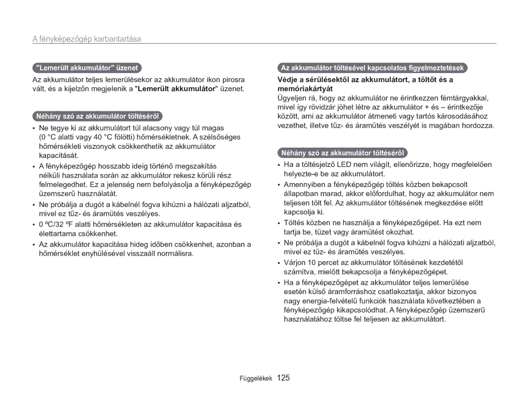 Samsung EC-MV800ZBPBE3, EC-MV800ZBPBE2, EC-MV800ZBPWE3 Lemerült akkumulátor üzenet, Néhány szó az akkumulátor töltéséről 