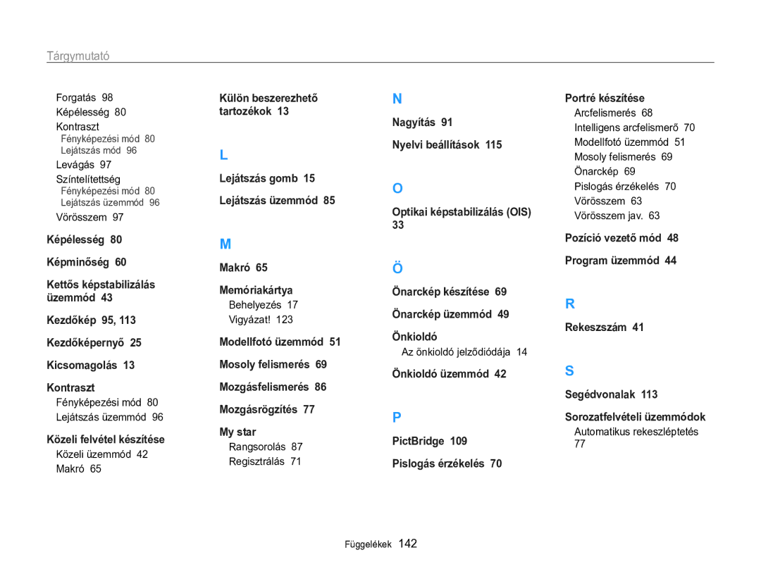 Samsung EC-MV800ZBPWE3 manual Forgatás Képélesség Kontraszt, Levágás Színtelítettség, Vörösszem, Közeli üzemmód 42 Makró 