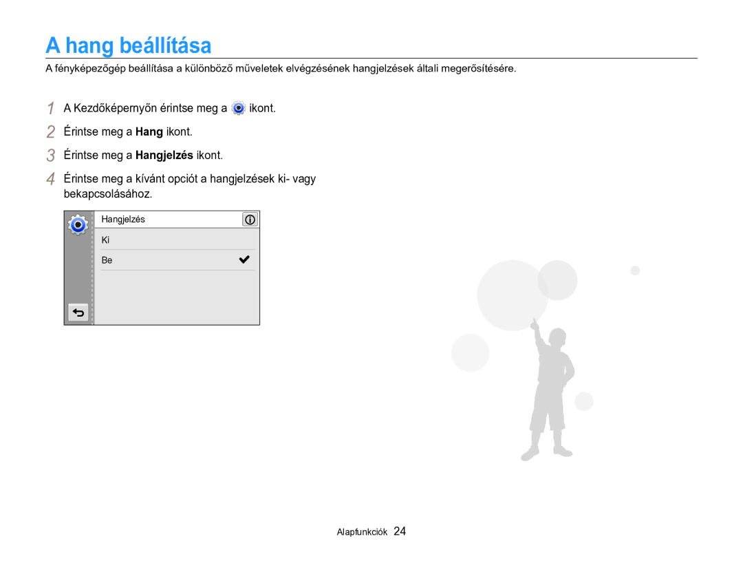 Samsung EC-MV800ZBPBE2 manual Hang beállítása, Érintse meg a Hang ikont Érintse meg a Hangjelzés ikont, Bekapcsolásához 