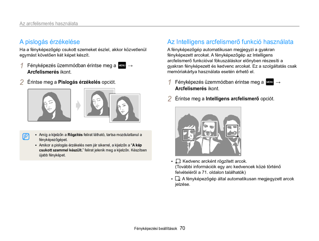 Samsung EC-MV800ZBPWE3 manual Pislogás érzékelése, Az Intelligens arcfelismerő funkció használata, Fényképezőgépet 