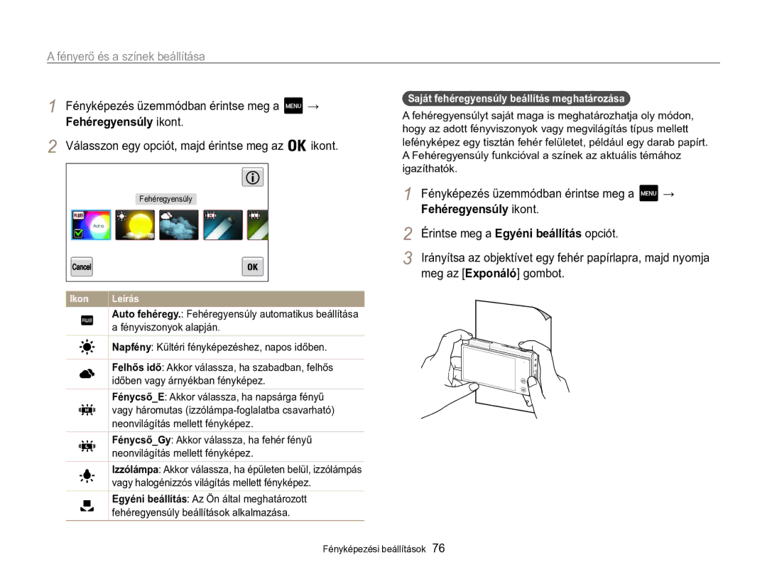 Samsung EC-MV800ZBPWE3, EC-MV800ZBPBE3 Fehéregyensúly ikont, Érintse meg a Egyéni beállítás opciót, Meg az Exponáló gombot 