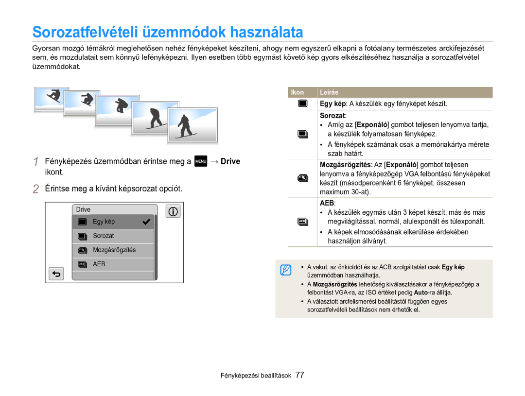 Samsung EC-MV800ZBPBE3, EC-MV800ZBPBE2 manual Sorozatfelvételi üzemmódok használata, Egy kép a készülék egy fényképet készít 