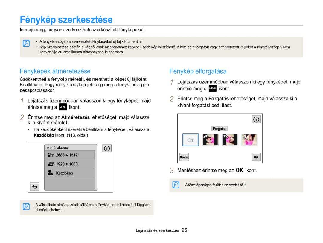 Samsung EC-MV800ZBPBE3 manual Fénykép szerkesztése, Fényképek átméretezése, Fénykép elforgatása, Eltérőek lehetnek 