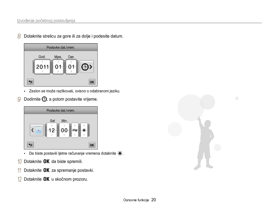 Samsung EC-MV800ZBPRE3 manual Izvođenje početnog postavljanja, Dotaknite strelicu za gore ili za dolje i podesite datum 