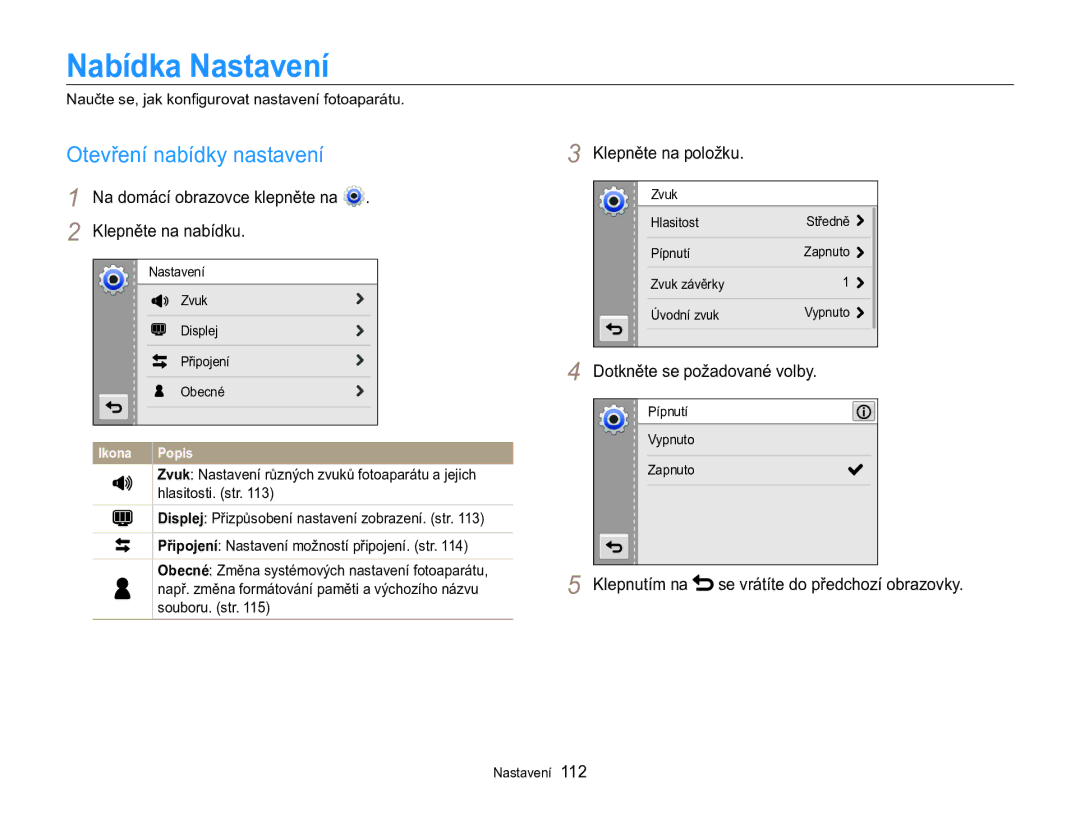 Samsung EC-MV800ZBPBE3 Nabídka Nastavení, Otevření nabídky nastavení, Na domácí obrazovce klepněte na Klepněte na nabídku 