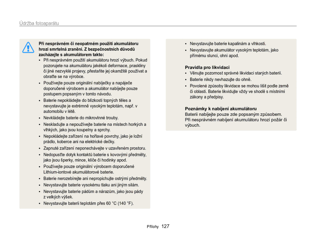 Samsung EC-MV800ZBPBE3 manual Zapnuté zařízení neponechávejte v uzavřeném prostoru, Pravidla pro likvidaci 