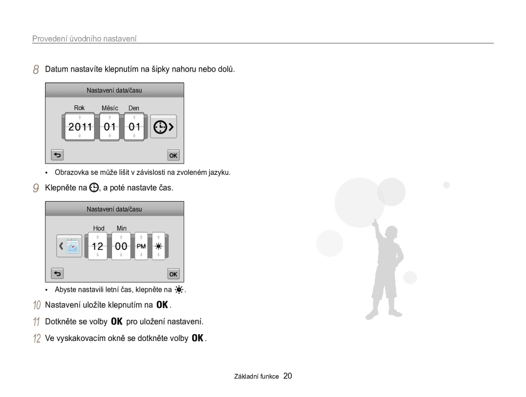 Samsung EC-MV800ZBPBE3 manual Provedení úvodního nastavení, Datum nastavíte klepnutím na šipky nahoru nebo dolů 