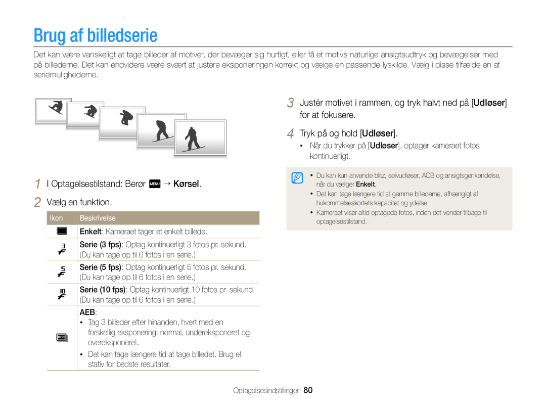 Samsung EC-MV900FBPWE2, EC-MV900FBPBE2 manual Brug af billedserie, Optagelsestilstand Berør m “ Kørsel Vælg en funktion 