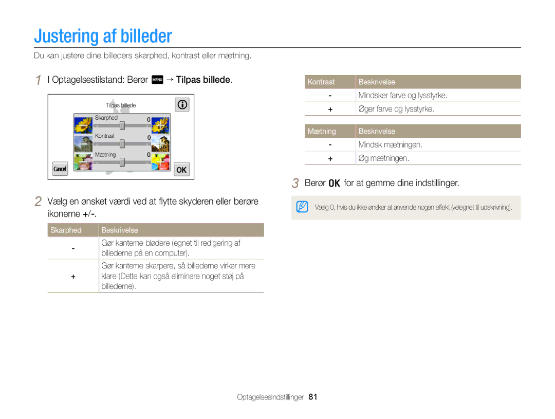 Samsung EC-MV900FBPBE2 Justering af billeder, Optagelsestilstand Berør m “ Tilpas billede, Mindsk mætningen + Øg mætningen 