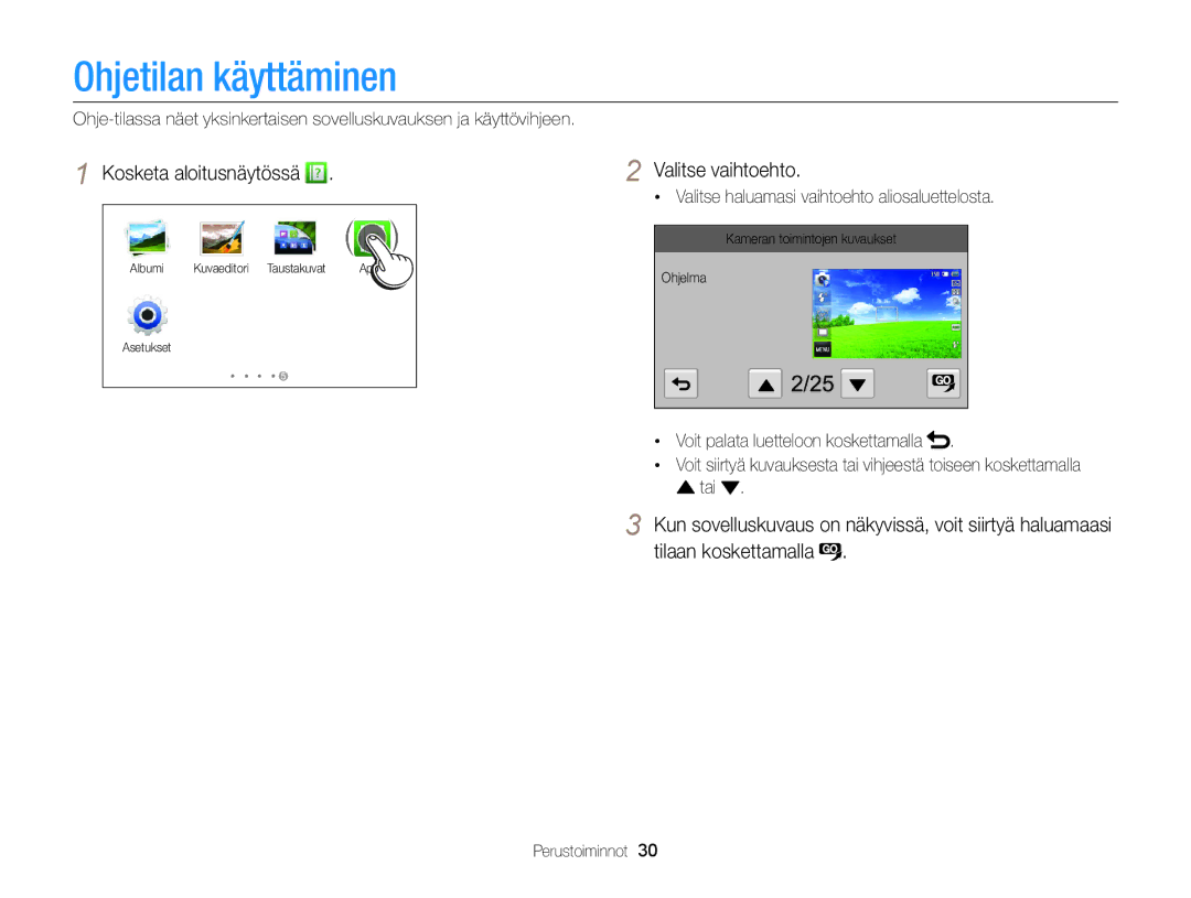 Samsung EC-MV900FBPWE2, EC-MV900FBPBE2 manual Ohjetilan käyttäminen, Kosketa aloitusnäytössä, Valitse vaihtoehto 