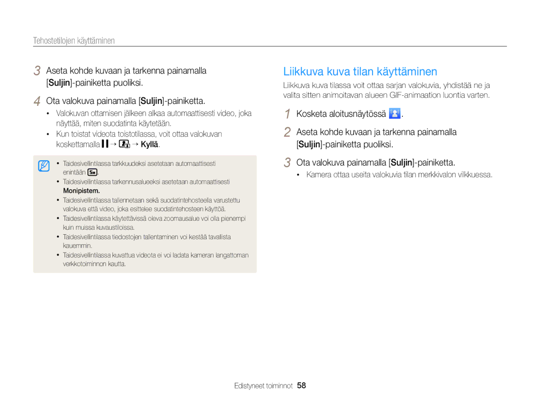 Samsung EC-MV900FBPWE2, EC-MV900FBPBE2 manual Liikkuva kuva tilan käyttäminen, Aseta kohde kuvaan ja tarkenna painamalla 