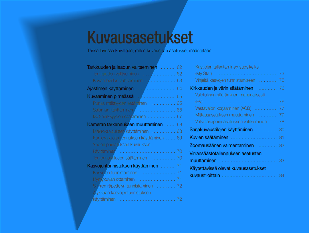 Samsung EC-MV900FBPBE2, EC-MV900FBPWE2 manual Kasvojentunnistuksen käyttäminen ………, Kameran tarkennuksen muuttaminen …… 