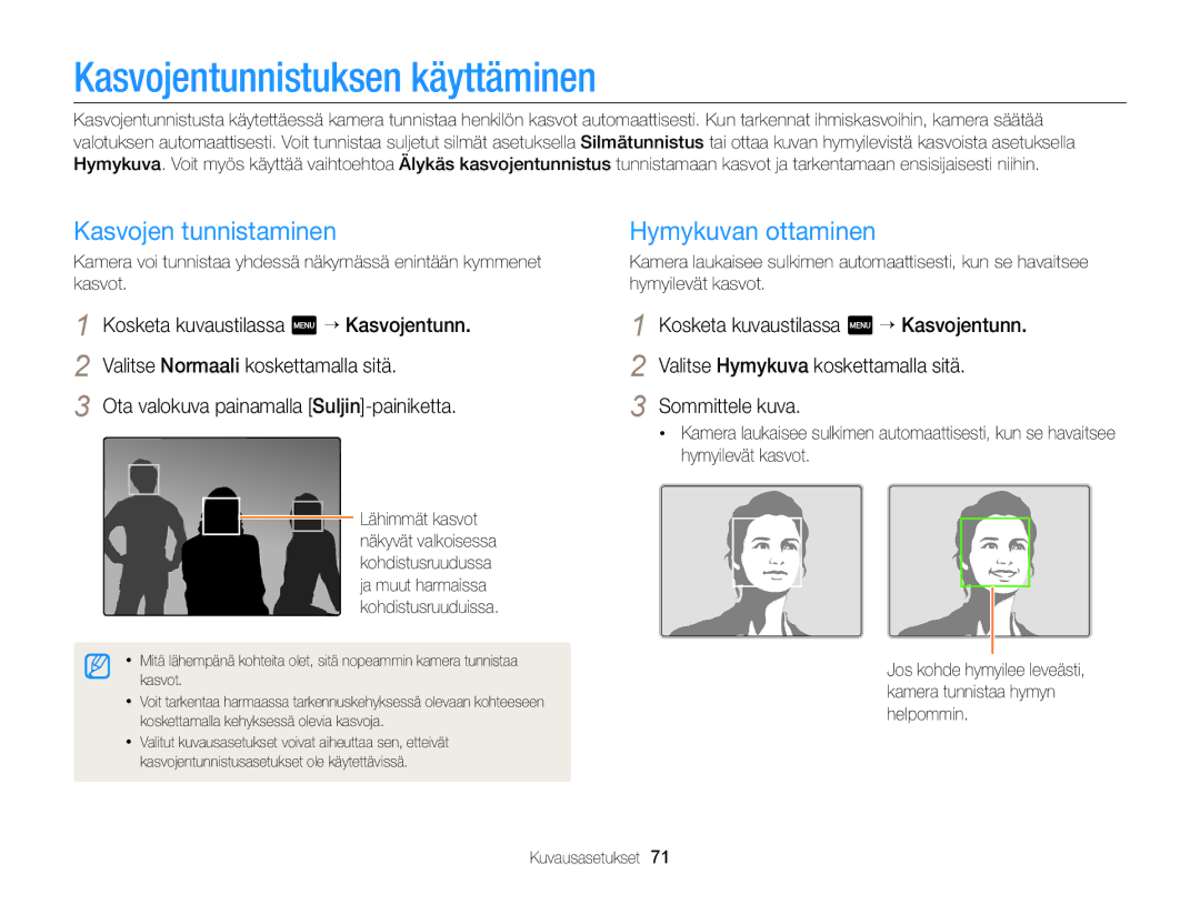 Samsung EC-MV900FBPBE2, EC-MV900FBPWE2 manual Kasvojentunnistuksen käyttäminen, Kasvojen tunnistaminen, Hymykuvan ottaminen 