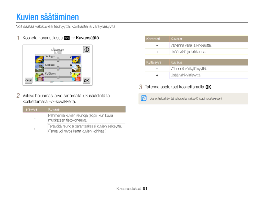 Samsung EC-MV900FBPBE2 Kuvien säätäminen, Kosketa kuvaustilassa m “ Kuvansäätö, Terävyys Kuvaus, Kontrasti, Kylläisyys 