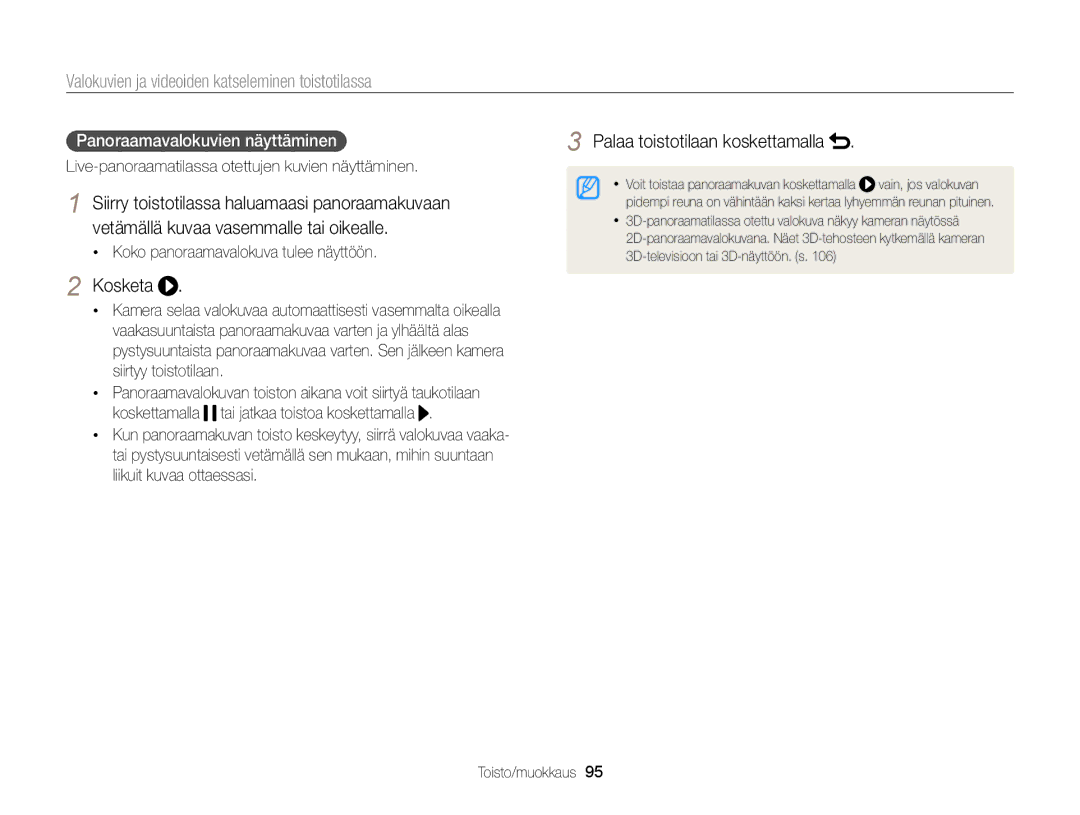 Samsung EC-MV900FBPBE2, EC-MV900FBPWE2 Kosketa, Panoraamavalokuvien näyttäminen, Koko panoraamavalokuva tulee näyttöön 