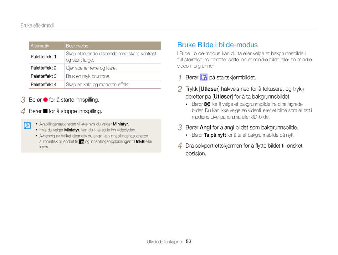 Samsung EC-MV900FBPBE2, EC-MV900FBPWE2 manual Bruke Bilde i bilde-modus, Deretter på Utløser for å ta bakgrunnsbildet, Berør 