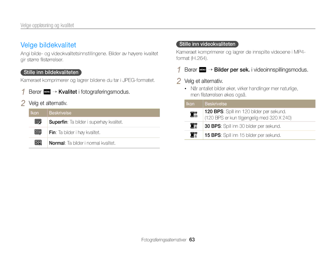 Samsung EC-MV900FBPBE2, EC-MV900FBPWE2 manual Velge bildekvalitet, Velge oppløsning og kvalitet, Stille inn bildekvaliteten 