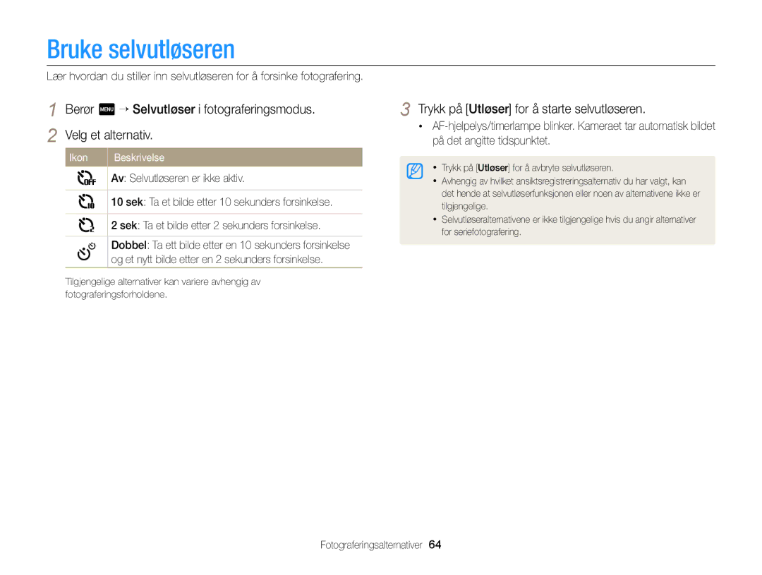 Samsung EC-MV900FBPWE2, EC-MV900FBPBE2 manual Bruke selvutløseren, Trykk på Utløser for å starte selvutløseren 