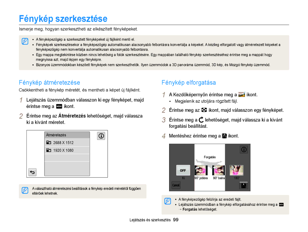 Samsung EC-MV900FBPBE3 manual Fénykép szerkesztése, Fénykép átméretezése, Érintse meg az, Mentéshez érintse meg a ikont 