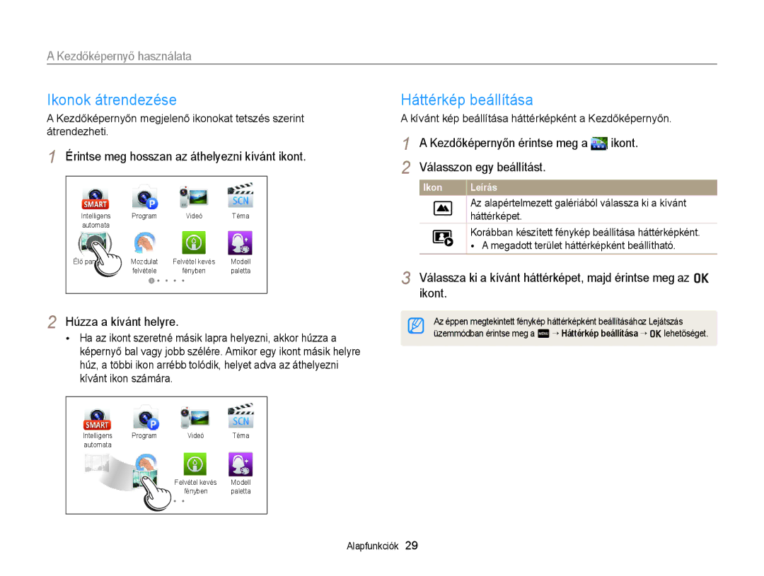 Samsung EC-MV900FBPWE2 manual Ikonok átrendezése, Háttérkép beállítása, Érintse meg hosszan az áthelyezni kívánt ikont 