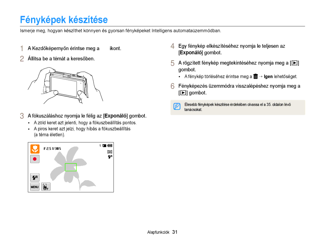 Samsung EC-MV900FBPBE3, EC-MV900FBPWE3, EC-MV900FBPWE2 manual Fényképek készítése, Kezdőképernyőn érintse meg a, Tanácsokat 