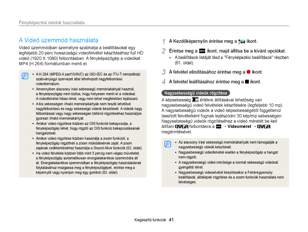 Samsung EC-MV900FBPWE2, EC-MV900FBPBE3, EC-MV900FBPWE3 manual Videó üzemmód használata, Nagysebességű videók rögzítése 