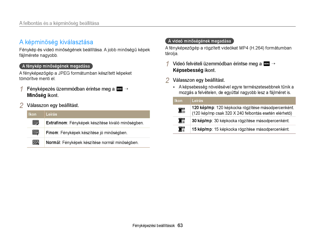 Samsung EC-MV900FBPBE3 manual Képminőség kiválasztása, Felbontás és a képminőség beállítása, Fénykép minőségének megadása 