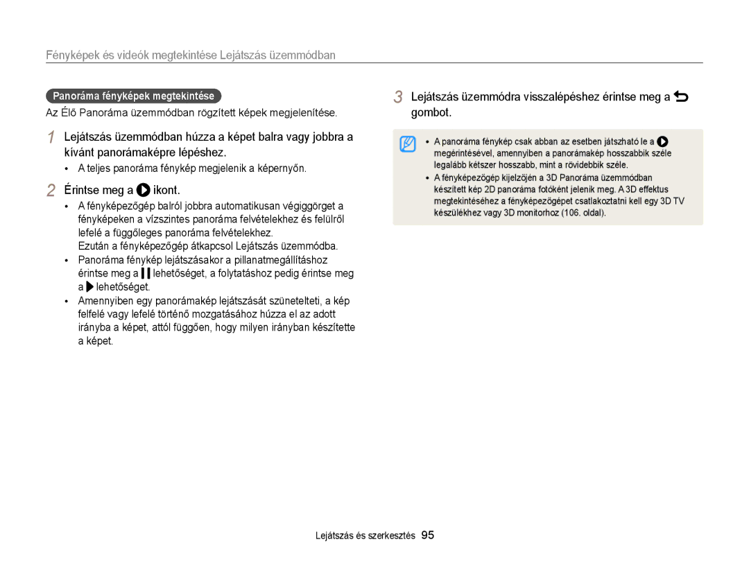 Samsung EC-MV900FBPBE3, EC-MV900FBPWE3 manual Érintse meg a ikont, Lejátszás üzemmódra visszalépéshez érintse meg a 