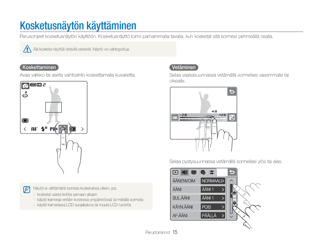 Samsung EC-NV100BBB/E2, EC-NV100BBA/E1, EC-NV100TBB/E2, EC-NV100SBB/E2 Kosketusnäytön käyttäminen, Koskettaminen, Vetäminen 