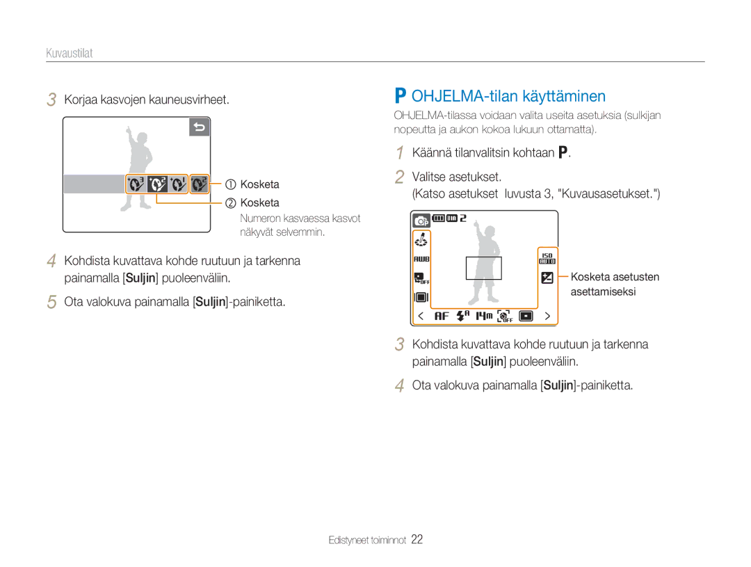 Samsung EC-NV100SBB/E2 manual OHJELMA-tilan käyttäminen, Korjaa kasvojen kauneusvirheet, Kosketa asetusten asettamiseksi 