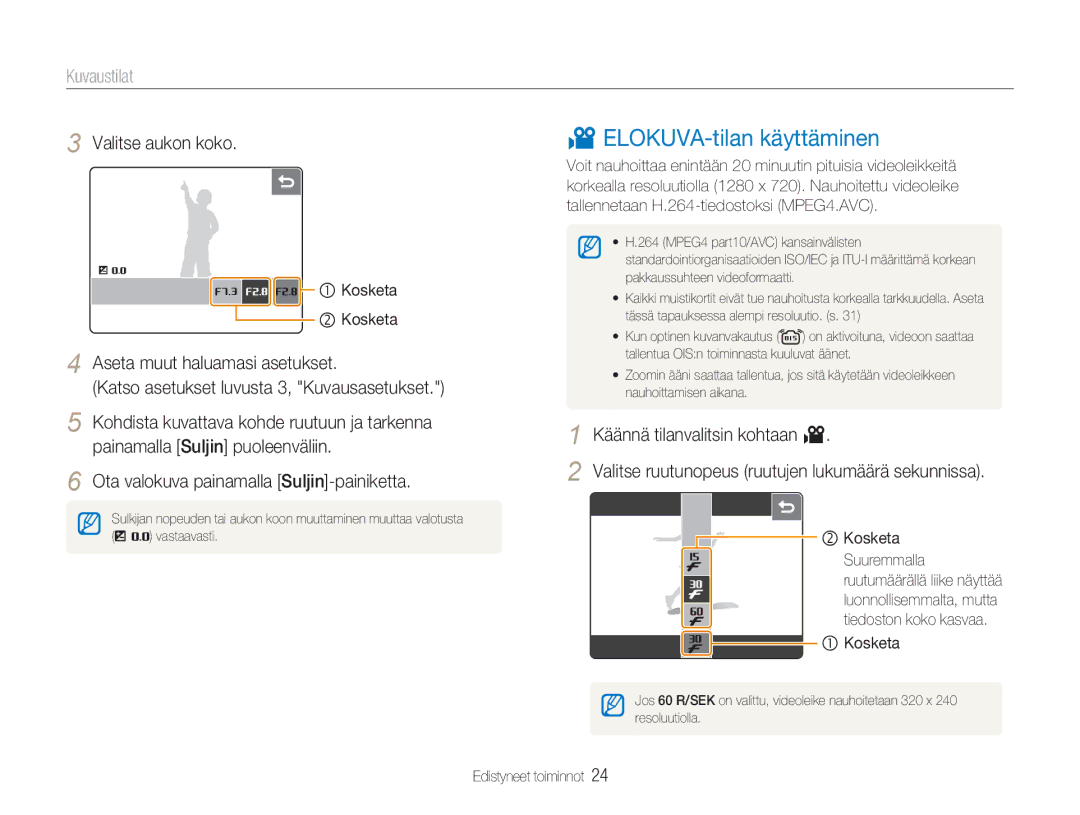 Samsung EC-NV100BBA/E1, EC-NV100BBB/E2, EC-NV100TBB/E2, EC-NV100SBB/E2, EC-NV100RBB/E2 ELOKUVA-tilan käyttäminen, Kosketa 