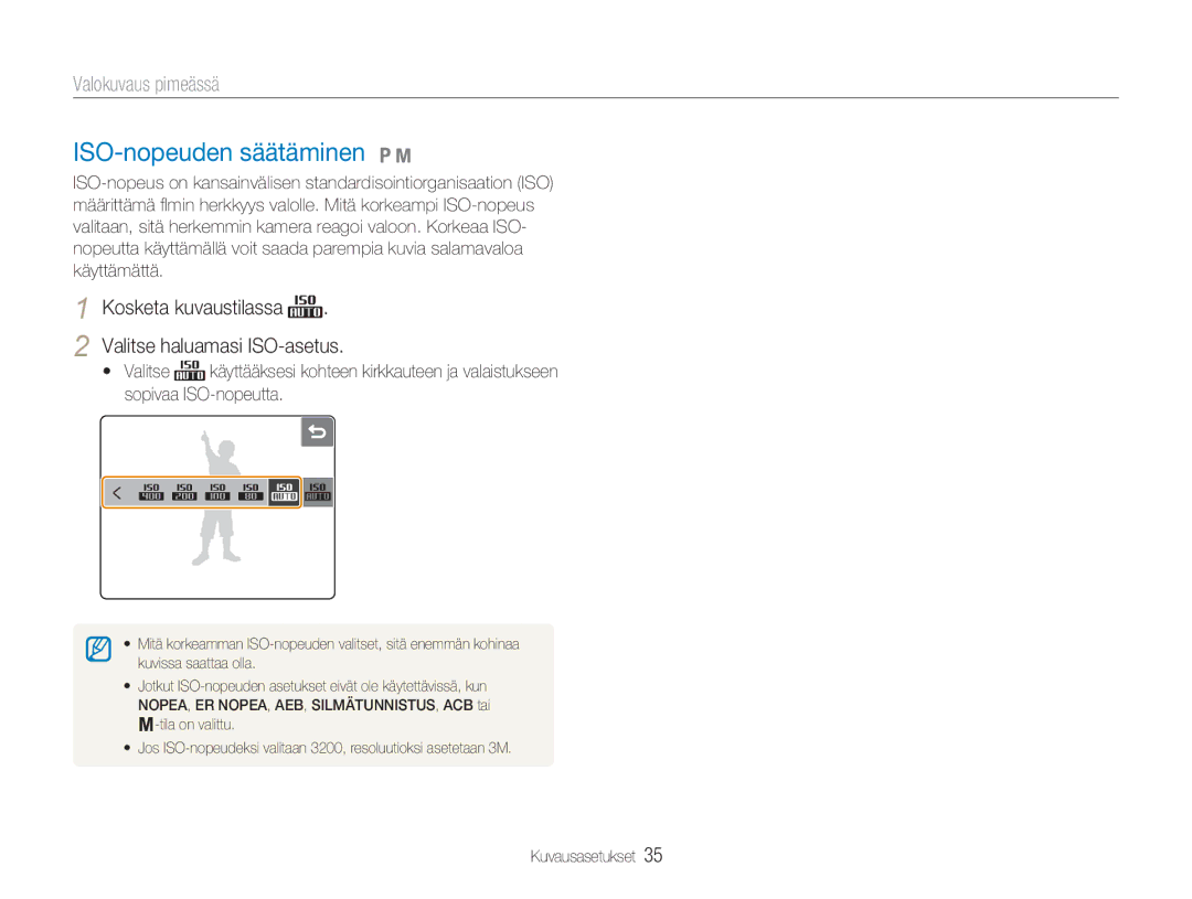 Samsung EC-NV100BBB/E2, EC-NV100BBA/E1, EC-NV100TBB/E2, EC-NV100SBB/E2, EC-NV100RBB/E2 manual ISO-nopeuden säätäminen 1 