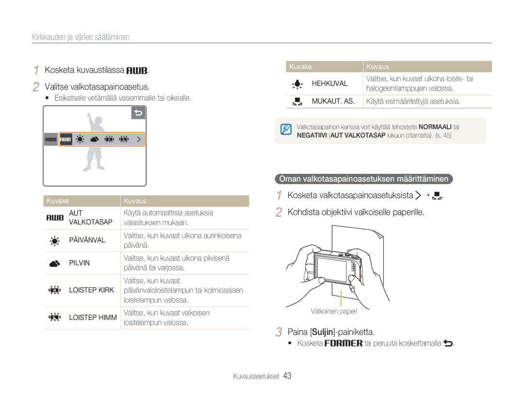 Samsung EC-NV100RBB/E2 manual Kosketa kuvaustilassa Valitse valkotasapainoasetus, Kohdista objektiivi valkoiselle paperille 