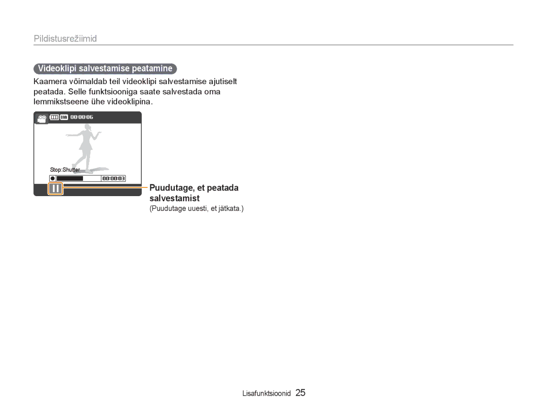 Samsung EC-NV100RBA/RU manual Videoklipi salvestamise peatamine, Puudutage uuesti, et jätkata Lisafunktsioonid 