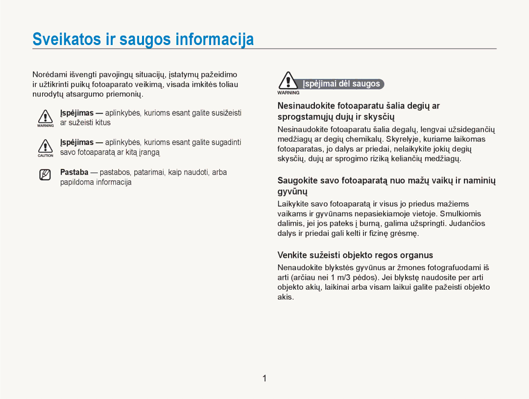 Samsung EC-NV100RBA/RU Saugokite savo fotoaparatą nuo mažų vaikų ir naminių gyvūnų, Venkite sužeisti objekto regos organus 