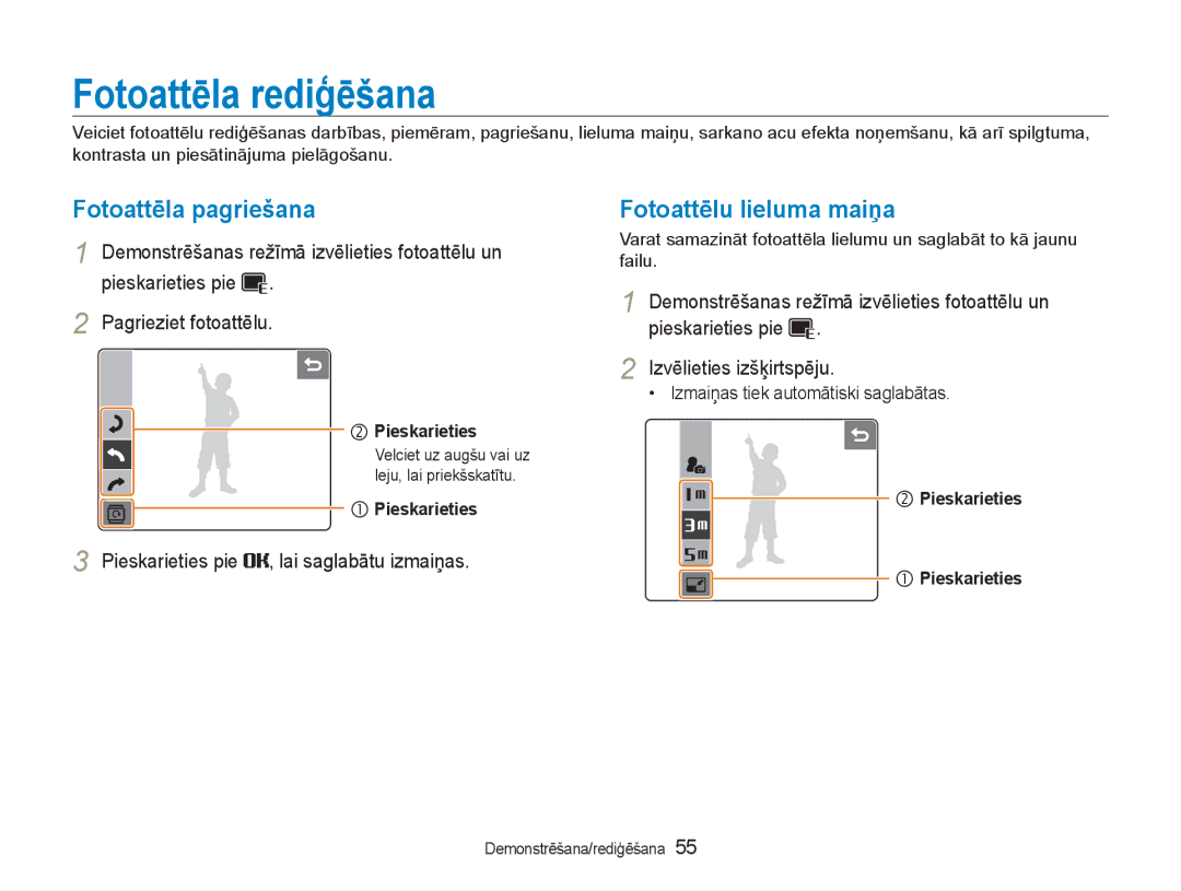 Samsung EC-NV100RBA/RU Fotoattēla rediģēšana, Fotoattēla pagriešana, Fotoattēlu lieluma maiņa, Lai saglabātu izmaiņas 