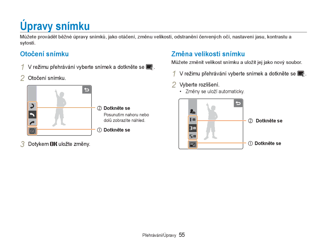 Samsung EC-NV100BBB/E3 Úpravy snímku, Otočení snímku, Dotykem uložte změny, Vyberte rozlišení, Změny se uloží automaticky 