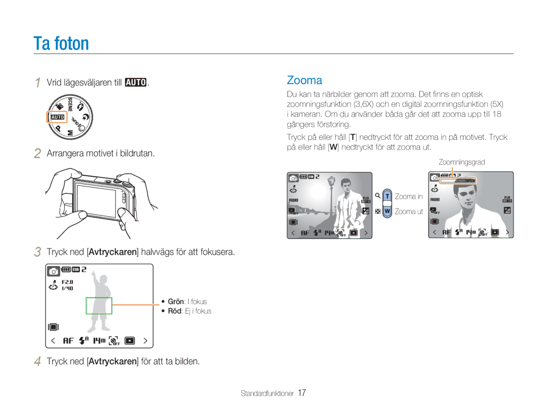 Samsung EC-NV100RBA/E1 manual Ta foton, Zooma, Tryck ned Avtryckaren för att ta bilden, Grön I fokus Röd Ej i fokus 