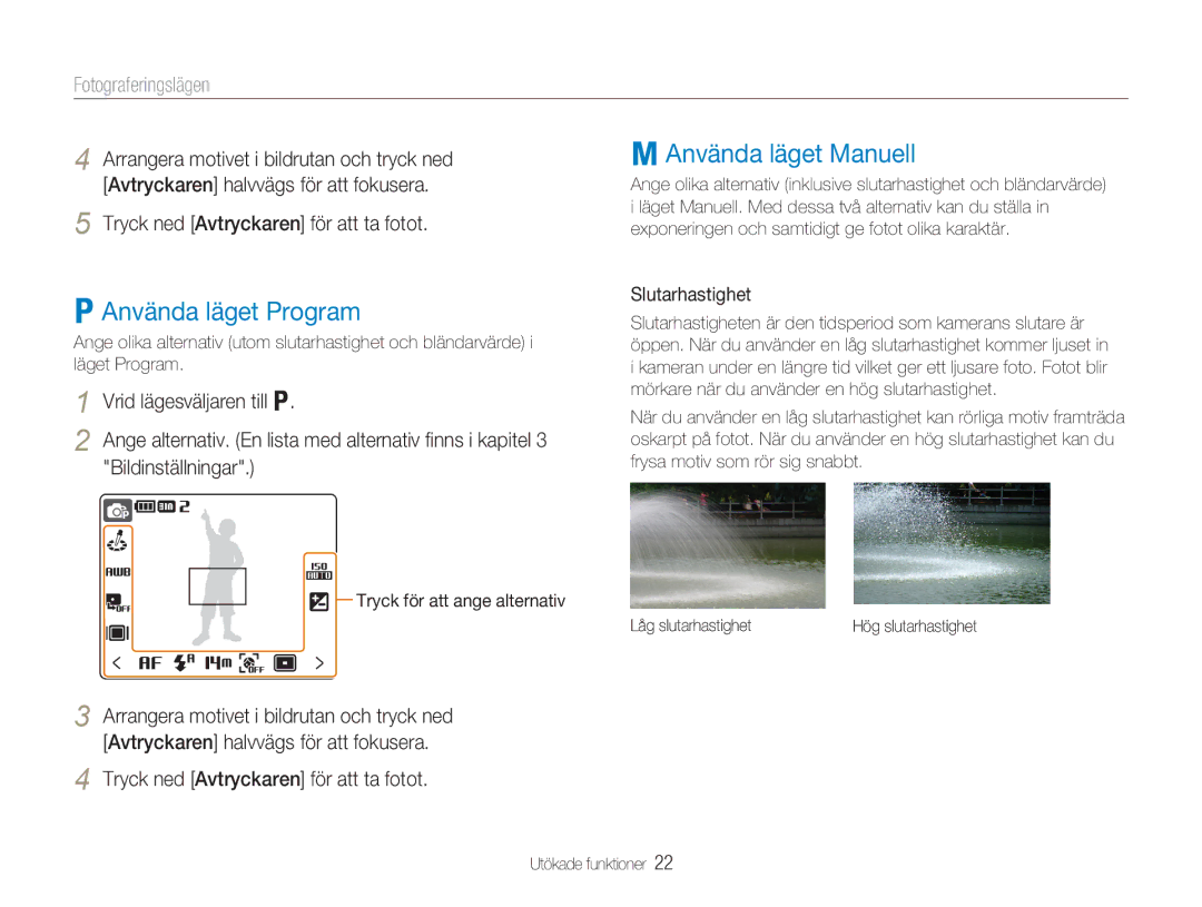 Samsung EC-NV100BBA/E1, EC-NV100SBA/E1, EC-NV100SFB/E1 manual Använda läget Program, Använda läget Manuell, Slutarhastighet 