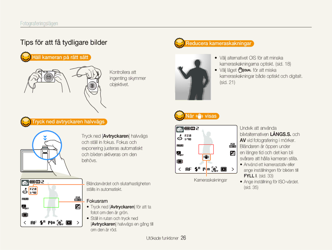 Samsung EC-NV100BBA/E1 Håll kameran på rätt sätt, Reducera kameraskakningar, Tryck ned avtryckaren halvvägs, När visas 