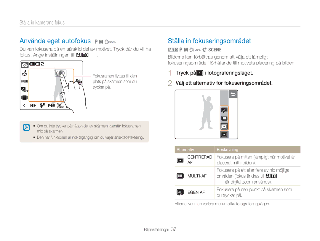 Samsung EC-NV100RBA/E1, EC-NV100SBA/E1 Använda eget autofokus 1 8, Ställa in fokuseringsområdet, Ställa in kamerans fokus 