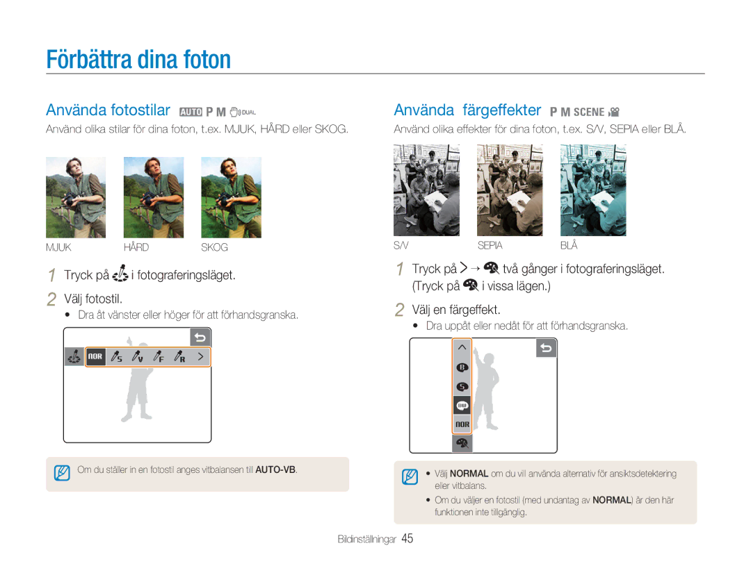 Samsung EC-NV100RBA/E1, EC-NV100SBA/E1 manual Förbättra dina foton, Använda fotostilar 2 1 8, Använda färgeffekter 1 8 4 