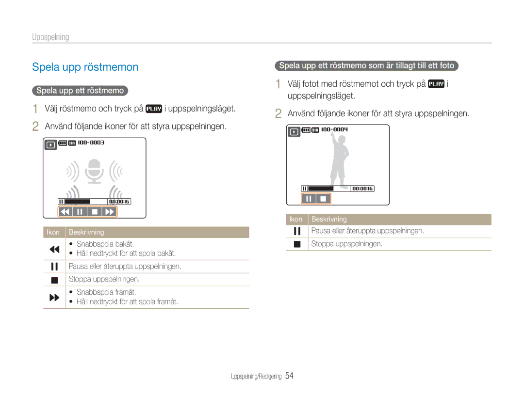 Samsung EC-NV100BBA/E1, EC-NV100SBA/E1 manual Spela upp röstmemon, Spela upp ett röstmemo som är tillagt till ett foto 