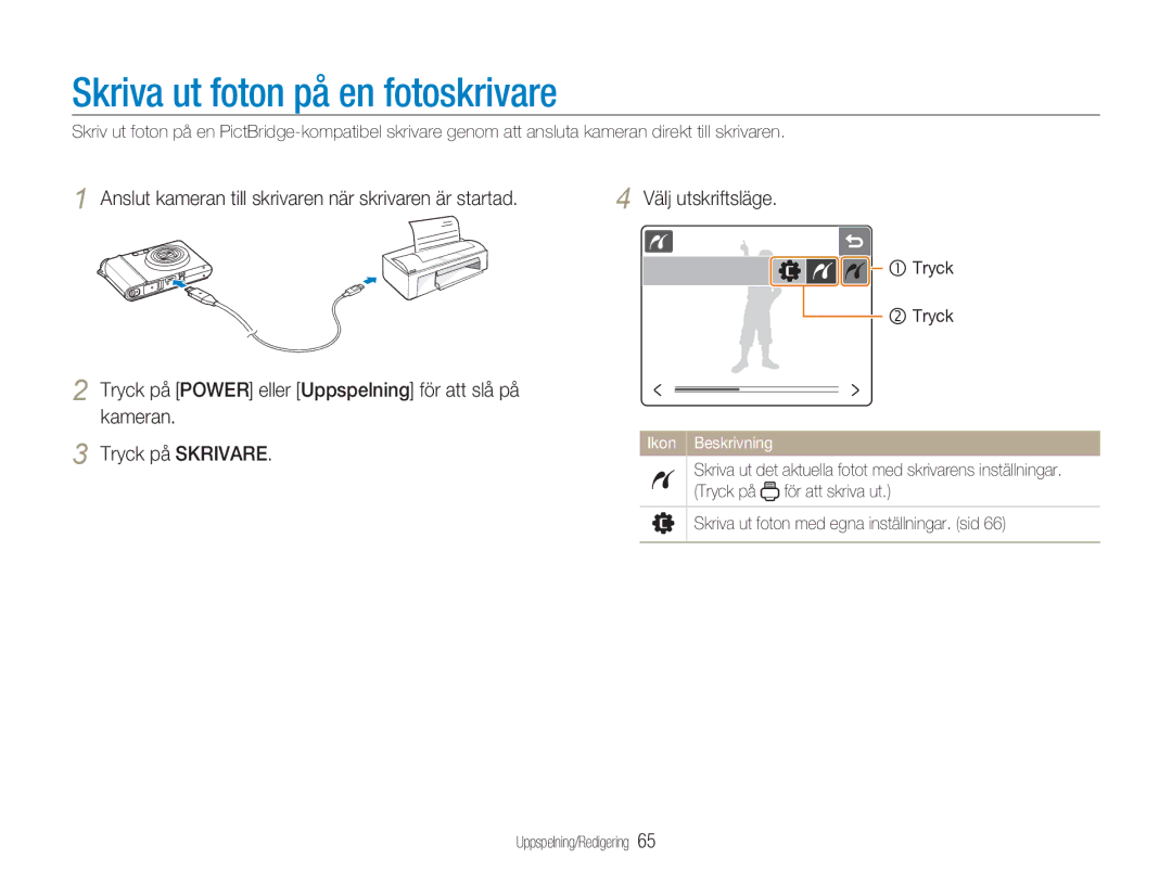 Samsung EC-NV100RBA/E1 manual Skriva ut foton på en fotoskrivare, Anslut kameran till skrivaren när skrivaren är startad 