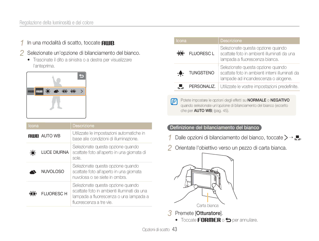 Samsung EC-NV100BBC/IT Premete Otturatore, Deﬁnizione del bilanciamento del bianco, Toccate o per annullare, Tungsteno 