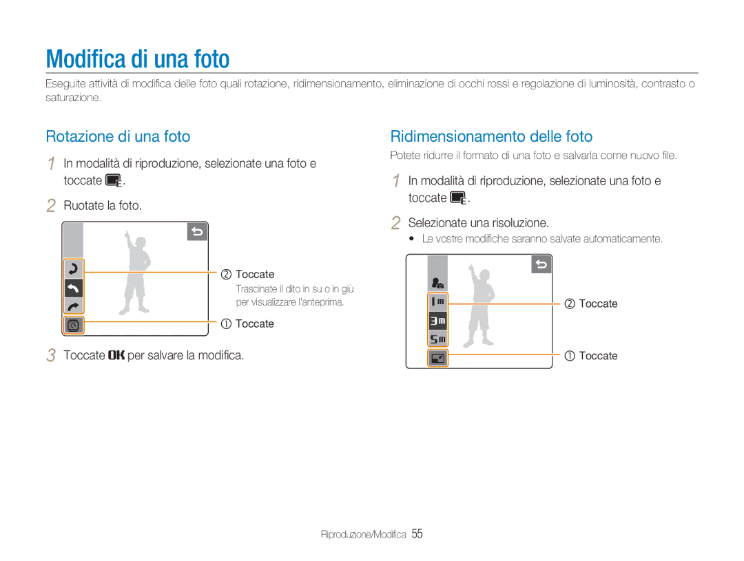 Samsung EC-NV100SFA/IT, EC-NV100SBC/IT manual Modiﬁca di una foto, Rotazione di una foto, Ridimensionamento delle foto 