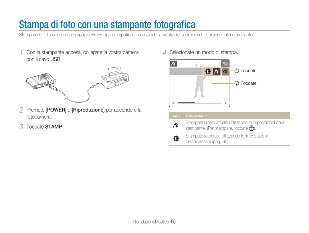 Samsung EC-NV100SBA/IT, EC-NV100SFA/IT, EC-NV100SBC/IT, EC-NV100BBC/IT Stampa di foto con una stampante fotograﬁca, Toccate 