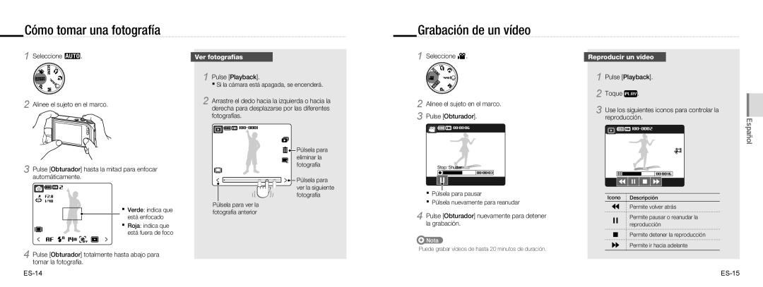 Samsung EC-NV100SBA/FR manual Cómo tomar una fotografía, Grabación de un vídeo, Ver fotografías, Reproducir un vídeo 