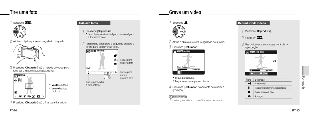 Samsung EC-NV100RFA/RU, EC-NV100TBA/FR, EC-NV100SBA/FR Tire uma foto, Grave um vídeo, Exibindo fotos, Reproduzindo vídeos 